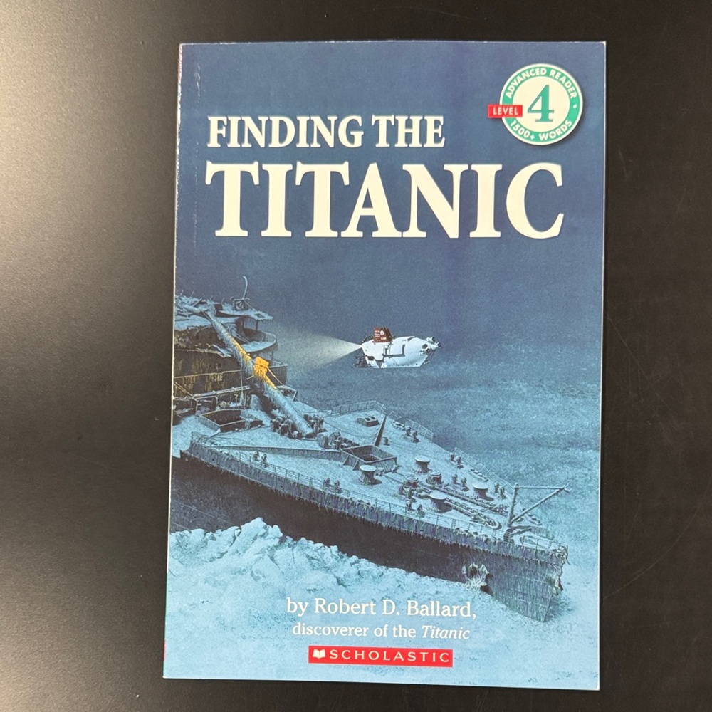 Finding the Titanic - Level 4 Scholastic Reader Softcover Children’s Book